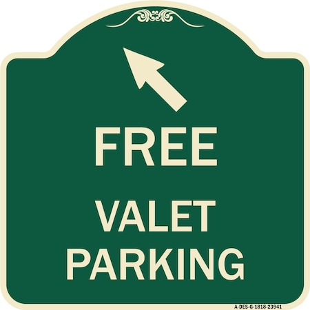Signmission Free Valet Parking W/ Upper Left Arrow Heavy-Gauge Aluminum Sign, 18" x 18", G-1818-23941 A-DES-G-1818-23941